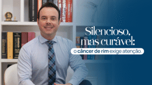 O câncer de rim é silencioso, mas curável quando detectado cedo. Saiba por que a prevenção e o acompanhamento são essenciais.