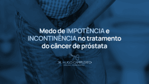 O medo da impotência no tratamento do câncer de próstata é comum. Entenda como as técnicas modernas e a robótica protegem a ereção